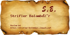 Strifler Balambér névjegykártya